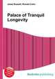 Palace of Tranquil Longevity, Jesse Russell,Ronald Cohn 