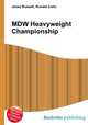 MDW Heavyweight Championship, Jesse Russell,Ronald Cohn 