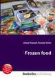 Frozen food, Jesse Russell,Ronald Cohn 