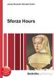 Sforza Hours, Jesse Russell,Ronald Cohn 