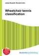 Wheelchair tennis classification, Jesse Russell,Ronald Cohn 