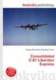 Consolidated C-87 Liberator Express, Jesse Russell,Ronald Cohn 