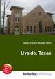 Uvalde, Texas, Jesse Russell,Ronald Cohn 