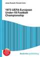 1973 UEFA European Under-18 Football Championship, Jesse Russell,Ronald Cohn 
