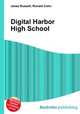 Digital Harbor High School, Jesse Russell,Ronald Cohn 