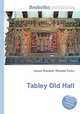 Tabley Old Hall, Jesse Russell,Ronald Cohn 