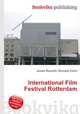 International Film Festival Rotterdam, Jesse Russell,Ronald Cohn 