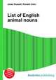 List of English animal nouns, Jesse Russell,Ronald Cohn 