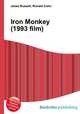 Iron Monkey (1993 film), Jesse Russell,Ronald Cohn 