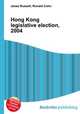 Hong Kong legislative election, 2004, Jesse Russell,Ronald Cohn 