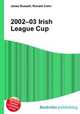 2002–03 Irish League Cup, Jesse Russell,Ronald Cohn 
