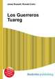 Los Guerreros Tuareg, Jesse Russell,Ronald Cohn 