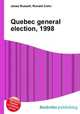 Quebec general election, 1998, Jesse Russell,Ronald Cohn 