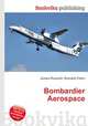 Bombardier Aerospace, Jesse Russell,Ronald Cohn 