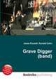 Grave Digger (band), Jesse Russell,Ronald Cohn 