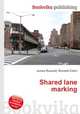 Shared lane marking, Jesse Russell,Ronald Cohn 