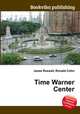 Time Warner Center, Jesse Russell,Ronald Cohn 