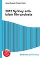 2012 Sydney anti-Islam film protests, Jesse Russell,Ronald Cohn 