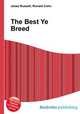 The Best Ye Breed, Jesse Russell,Ronald Cohn 