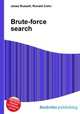 Brute-force search, Jesse Russell,Ronald Cohn 