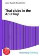 Thai clubs in the AFC Cup, Jesse Russell,Ronald Cohn 