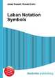 Laban Notation Symbols, Jesse Russell,Ronald Cohn 