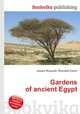Gardens of ancient Egypt, Jesse Russell,Ronald Cohn 