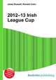 2012–13 Irish League Cup, Jesse Russell,Ronald Cohn 