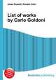 List of works by Carlo Goldoni, Jesse Russell,Ronald Cohn 