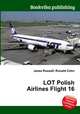 LOT Polish Airlines Flight 16, Jesse Russell,Ronald Cohn 