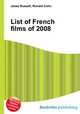List of French films of 2008, Jesse Russell,Ronald Cohn 