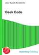 Geek Code, Jesse Russell,Ronald Cohn 