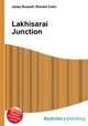 Lakhisarai Junction, Jesse Russell,Ronald Cohn 