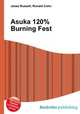 Asuka 120% Burning Fest, Jesse Russell,Ronald Cohn 