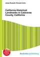 California Historical Landmarks in Calaveras County, California, Jesse Russell,Ronald Cohn 