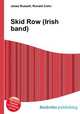 Skid Row (Irish band), Jesse Russell,Ronald Cohn 