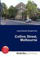 Collins Street, Melbourne, Jesse Russell,Ronald Cohn 