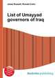 List of Umayyad governors of Iraq, Jesse Russell,Ronald Cohn 