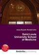 Saint Louis University School of Medicine, Jesse Russell,Ronald Cohn 