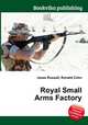 Royal Small Arms Factory, Jesse Russell,Ronald Cohn 