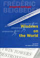 Windows on the World (мягк.обл.), Фредерик Бегбедер 