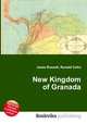New Kingdom of Granada, Jesse Russell,Ronald Cohn 