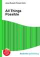 All Things Possible, Jesse Russell,Ronald Cohn 