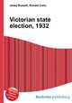 Victorian state election, 1932, Jesse Russell,Ronald Cohn 