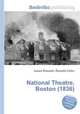 National Theatre, Boston (1836), Jesse Russell,Ronald Cohn 