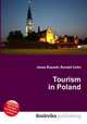 Tourism in Poland, Jesse Russell,Ronald Cohn 