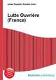 Lutte Ouvriere (France), Jesse Russell,Ronald Cohn 