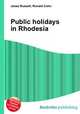 Public holidays in Rhodesia, Jesse Russell,Ronald Cohn 