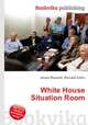 White House Situation Room, Jesse Russell,Ronald Cohn 