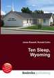 Ten Sleep, Wyoming, Jesse Russell,Ronald Cohn 
